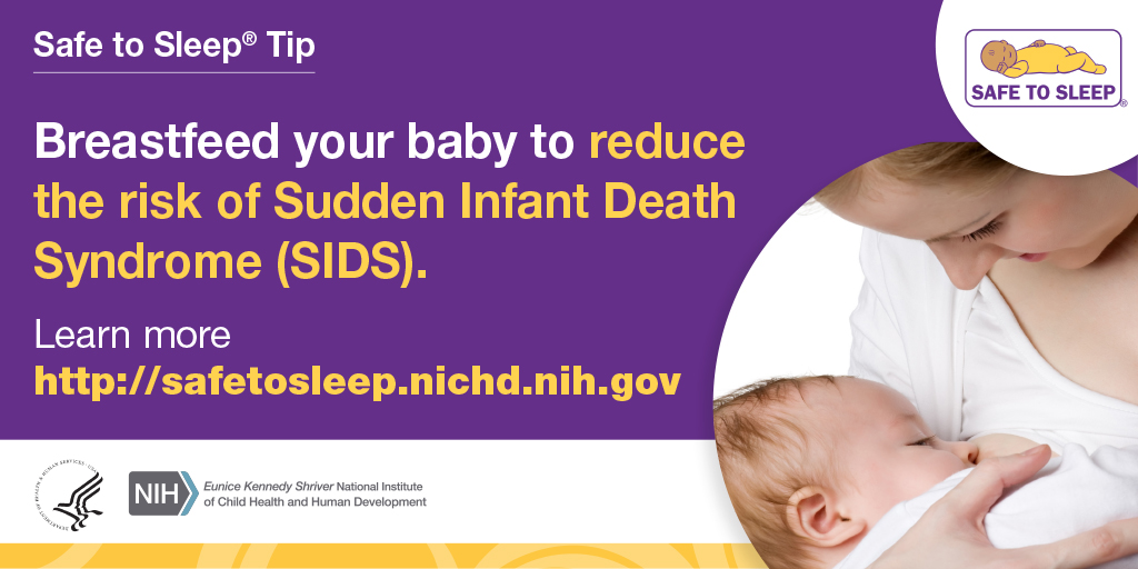 Breastfeed your baby to reduce the risk of Sudden Infant Death Syndrome (SIDS).